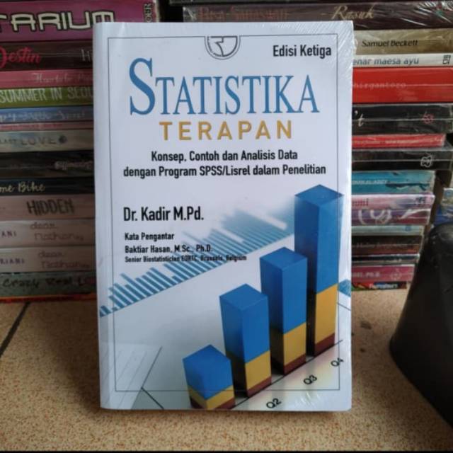 Statistika Terapan ( konsep,contoh dan Analisis data dengan program spss/lisrel dalam penelitian)