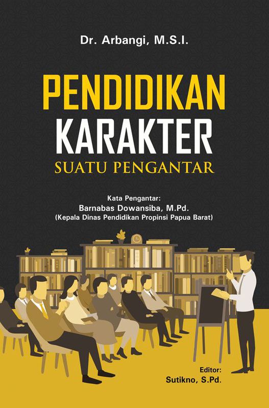 Pendidikan Karakter: Suatu Pengantar
