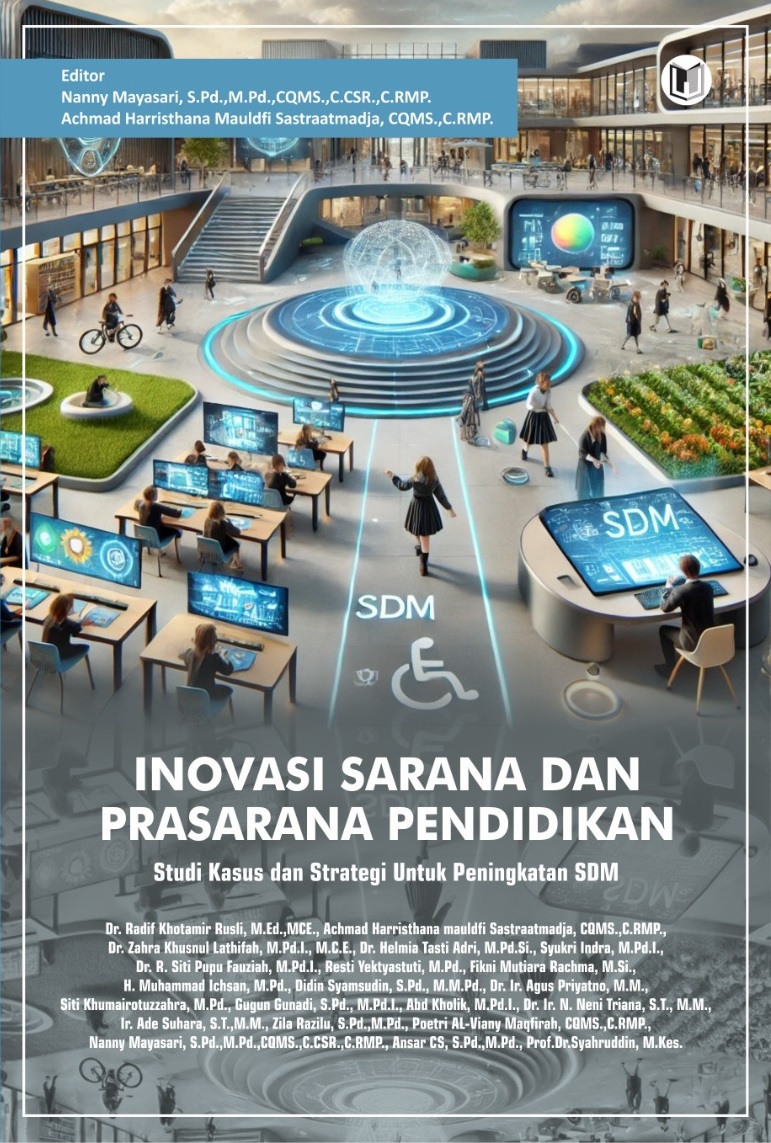 Inovasi Sarana dan Prasarana Pendidikan Studi Kasus dan Strategi untuk Peningkatan SDM